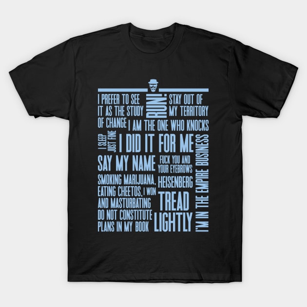 Heisenberg Quotes Crystal Blue T-Shirt by Zen Cosmos Official